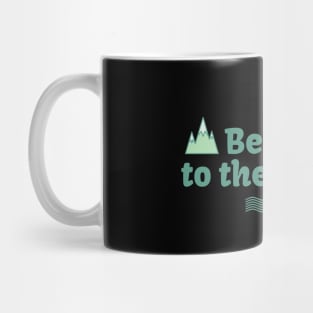 Be kind to the planet. Mug